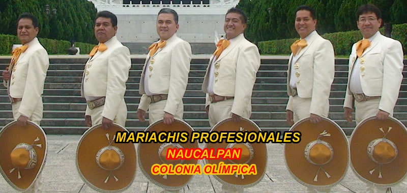 mariachis Colonia Olímpica | Naucalpan